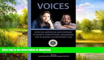 READ  Voices: African American and Hispanic Students  Perceptions Regarding the Academic