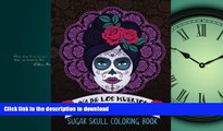 FAVORIT BOOK Dia De Los Muertos: Sugar Skull Coloring Book: Unique Gifts For Women   Unique Gifts