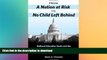 FAVORITE BOOK  From a Nation at Risk to No Child Left Behind: National Education Goals and the