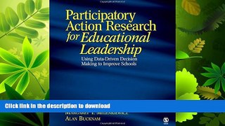FAVORITE BOOK  Participatory Action Research for Educational Leadership: Using Data-Driven