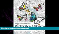 FAVORIT BOOK Adult Coloring Book: Butterflies and Flowers : Stress Relieving Patterns (Volume 7)