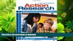 FAVORITE BOOK  Action Research: Teachers as Researchers in the Classroom, Second Edition FULL
