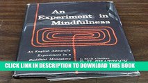 [PDF] An Experiment in Mindfulness: An English Admiral s Experiences in a Buddhist Monastery Full