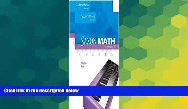 Big Deals Saxon Math: Intermediate 4 - Teacher s Manual (2 Volume Set) Free Full Read Most Wanted
