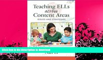 EBOOK ONLINE  Teaching Ells Across Content Areas: Issues and Strategies  GET PDF