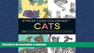 FAVORIT BOOK Stress Less Coloring - Cats: 100+ Coloring Pages for Peace and Relaxation READ PDF