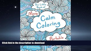 EBOOK ONLINE The Little Book of More Calm Coloring FREE BOOK ONLINE