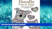 DOWNLOAD Doodle Cats   Dogs: Adult Coloring Book: Stress Relieving Cats and Dogs Designs for Women
