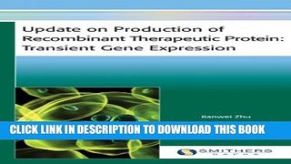 [PDF] Update on Production of Recombinant Therapeutic Protein: Transient Gene Expression Full