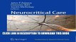 [PDF] Neurocritical Care: A Guide to Practical Management (Competency-Based Critical Care) Full