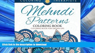 DOWNLOAD Mehndi Patterns Coloring Book - Coloring Book For Grown Ups READ NOW PDF ONLINE