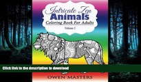 READ THE NEW BOOK Intricate Zen Animals: Coloring Book For Adults (Stress Free Art Therapy)
