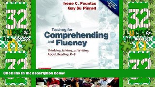 Big Deals  Teaching for Comprehending and Fluency: Thinking, Talking, and Writing About Reading,