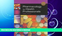 READ BOOK  Pharmacology for Health Professionals Plus Smarthinking Online Tutoring Service (Lww