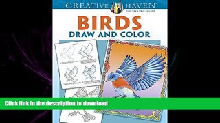 PDF ONLINE Creative Haven Birds Draw and Color (Adult Coloring) READ PDF BOOKS ONLINE