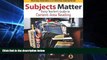 Big Deals  Subjects Matter: Every Teacher s Guide to Content - Area Reading  Free Full Read Most