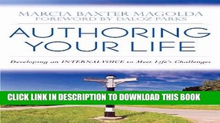 [PDF] Authoring Your Life: Developing an Internal Voice to Navigate Life s Challenges Popular