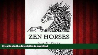 READ THE NEW BOOK Zen Horses: Drawing Amazing  Zen Doodle Horses! (Zen Doodle Art) (Volume 5) READ