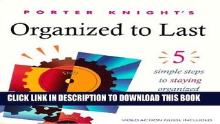 [PDF] Organized to Last: 5 Simple Steps to Staying Organized Full Colection