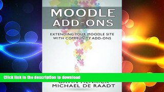 READ BOOK  Moodle Addons: Extending your Moodle site with Community Addons FULL ONLINE