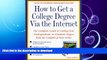 READ  How to Get a College Degree Via the Internet: The Complete Guide to Getting Your