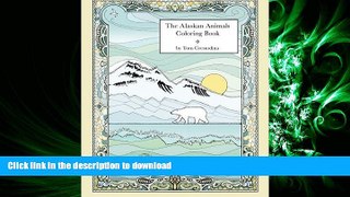 READ ONLINE The Alaskan Animals Coloring Book READ NOW PDF ONLINE