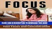 [PDF] Focus: Secrets to Naturally Improving Your Focus and Concentration, How to Focus and