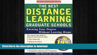 FAVORITE BOOK  The Best Distance Learning Graduate Schools: Earning Your Degree Without Leaving