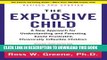 [PDF] The Explosive Child: A New Approach for Understanding and Parenting Easily Frustrated,