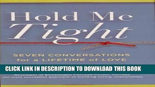 [PDF] Hold Me Tight: Seven Conversations for a Lifetime of Love Popular Online