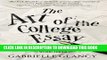 [PDF] The Art of the College Essay: Second Edition: Second Edition Popular Collection
