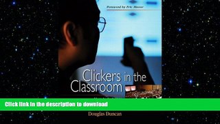 READ BOOK  Clickers in the Classroom: How to Enhance Science Teaching Using Classroom Response