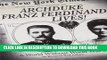 [PDF] Archduke Franz Ferdinand Lives!: A World without World War I Popular Online
