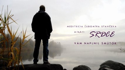 Srdce vám naplnil smútok Jn 16,5-11