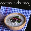 coconut chutney recipe _ thengina kayi chutney _ kayi chutney