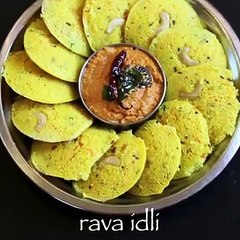 下载视频: rava idli recipe _ instant rava idli recipe