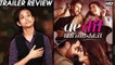 Ae Dil Hai Mushkil Trailer Review | Aishwarya Rai Bachchan, Ranbir Kapoor, Anushka Sharma