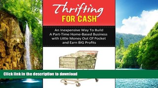 READ  Thrifting For Cash: An Inexpensive Way to Build a Part-Time Home-Based Business with Little