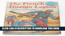 [PDF] The French Foreign Legion (World Landmark Books, W-22) Popular Online