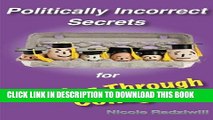 [PDF] Politically Incorrect Secrets for Getting Through College Full Colection