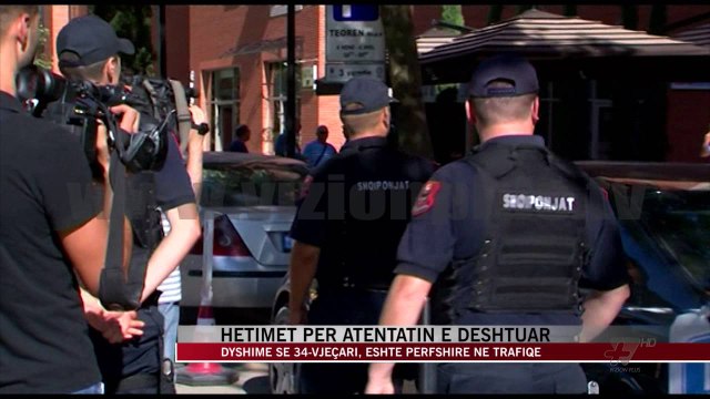 Hetimet për atentatin e dështuar - News, Lajme - Vizion Plus
