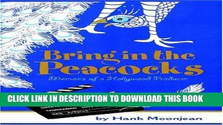 [PDF] Bring in the Peacocks . . . or Memoirs of a Hollywood Producer Popular Colection