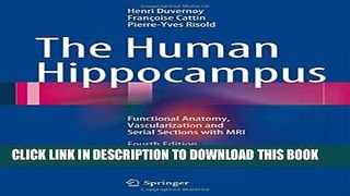 [PDF] The Human Hippocampus: Functional Anatomy, Vascularization and Serial Sections with MRI Full