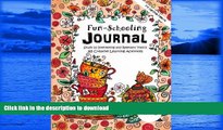 READ BOOK  Ages 9 to 12 - Fun-Schooling Journal - For Christian Families: Study 20 Interesting