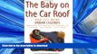 FAVORIT BOOK Baby on the Car Roof and 222 Other Urban Legends: Absolutely True Stories That