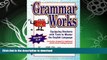 FAVORITE BOOK  Grammar Works: Equipping Students With Tools to Master the English Language FULL