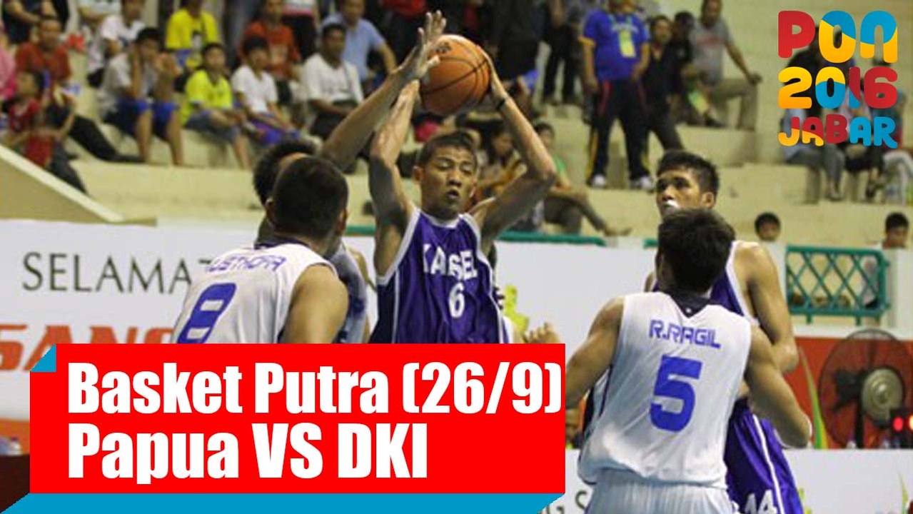 Bola Basket - (Putra) Papua vs DKI Jakarta, Senin (26/9)