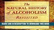 [PDF] The Natural History of Alcoholism Revisited Full Online