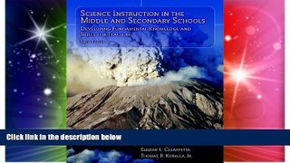 Big Deals  Science Instruction in the Middle and Secondary Schools: Developing Fundamental
