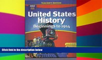 Big Deals  United States History: Teacher Edition Beginnings to 1914 2007  Free Full Read Most